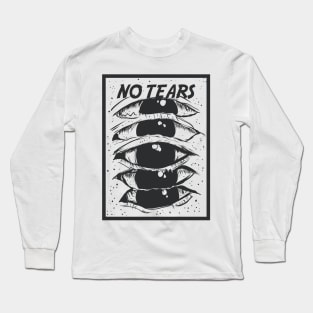 No Tears Long Sleeve T-Shirt